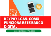 KeyPay Loan: cómo funciona este banco digital